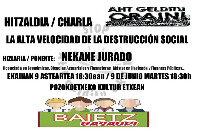 Nekane Juradoren hitzaldia Basaurin: “La alta velocidad de la destrucción social”