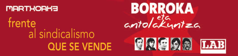 Martxoak 3: frente al sindikalismo que se vende, BORROKA eta ANTOLAKUNTZA