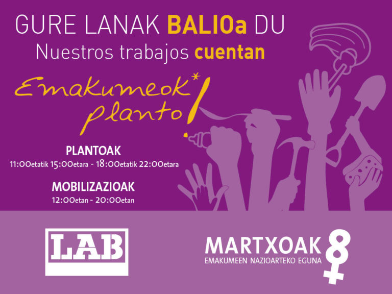Gure lanak balioa du, nuestros trabajos cuentan. Emakumeok* planto! #GrebaFeministarantz