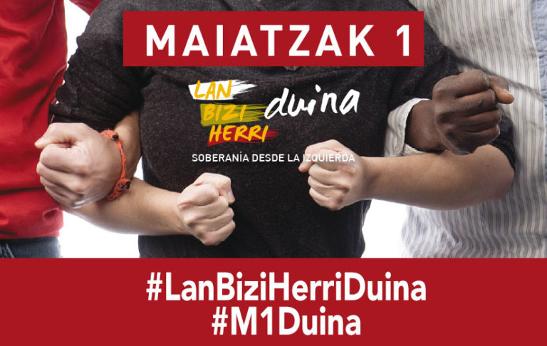 Lan, bizi, herri duinaren alde Maiatzak 1ean kalera!  #LanBiziHerriDuina #M1Duina