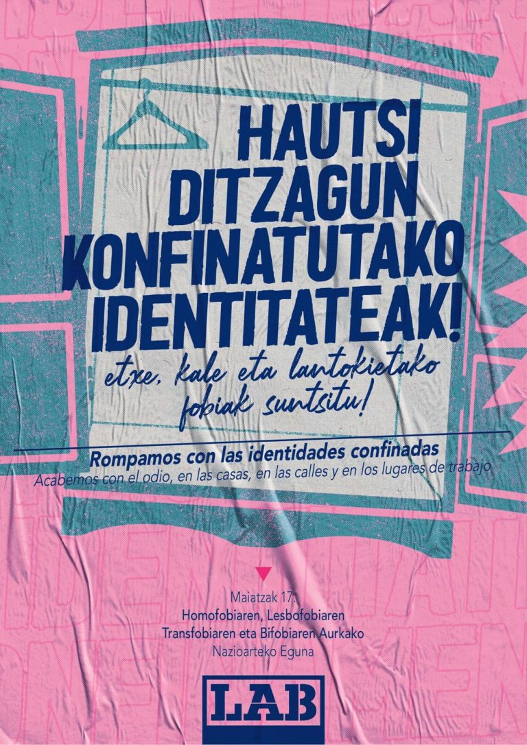 Hautsi ditzagun konfinatutako identitateak! Etxe, kale eta lantokietako fobiak suntsitu!