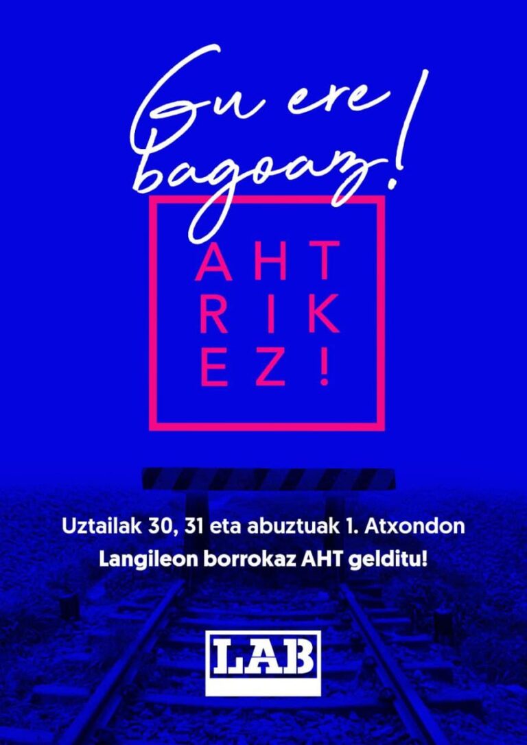 AHTren aurka Atxondon egingo den akanpadan parte hartzeko deia luzatu nahi diogu Euskal Herriko langileriari