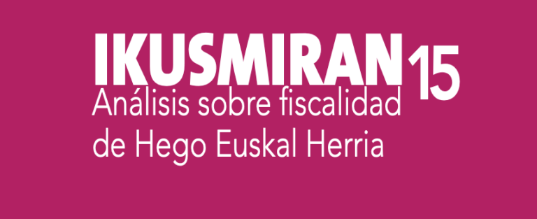 El actual sistema tributario está hecho a la medida de la patronal y es necesario un cambio profundo con el fin de cuidar a las personas y fortalecer los servicios públicos