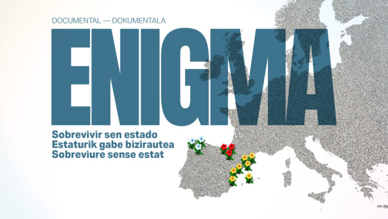 Iberiar penintsulako estaturik gabeko nazioek orain arte nola iraun duten azaldu nahi duen ‘Enigma’ dokumentala egi bihurtzen lagundu